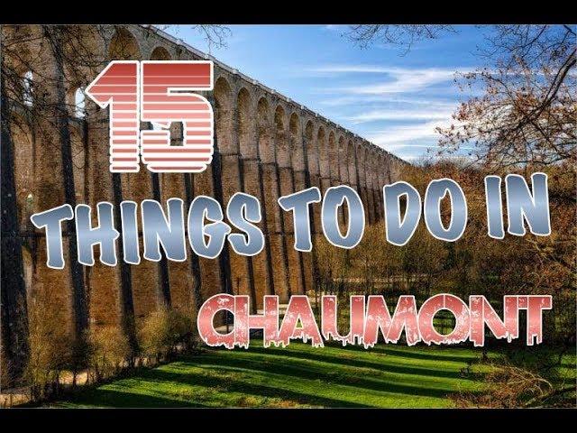 Top 15 Things To Do In Chaumont, France