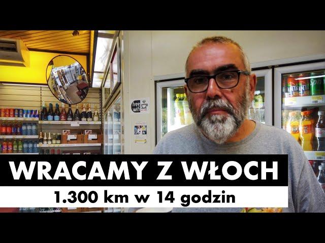 #87  Wracamy z Włoch - 1.300 km w 14 godzin