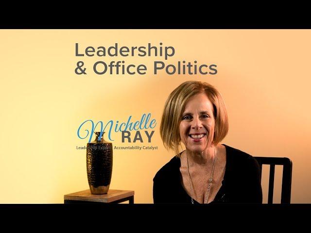 Understanding Political Skills in Great Leaders - Office Politics