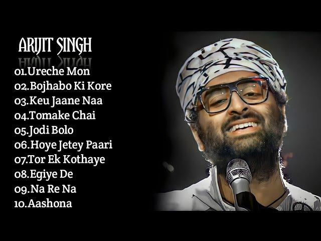 Best Of Arijit Singh Bengali Song 2024 | Non Stop Arijit Singh Song | Arijit Singh Hit Song Season 2