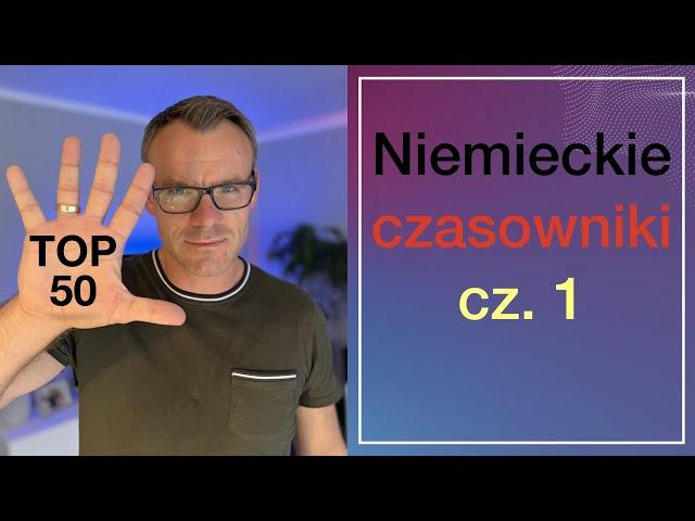   50 najczęściej używanych czasowników niemieckich cz. 1 - język niemiecki