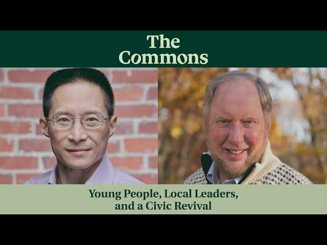 The Commons: Young People, Local Leaders, and a Civic Revival