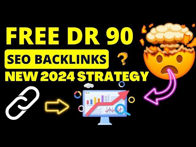 How to Get FREE DR 90 SEO Backlinks in 2024! 