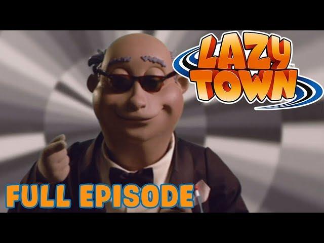 Lazy Town | Secret Agent Zero | Full Episode