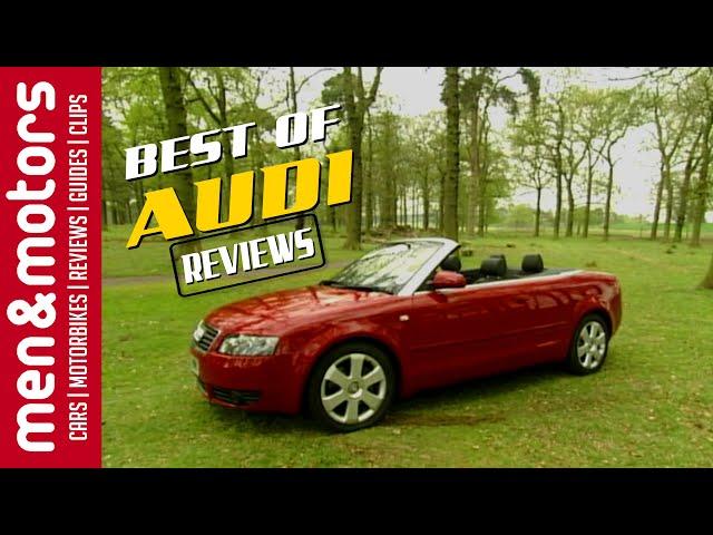 The Best Of - Audi Reviews from Men & Motors!