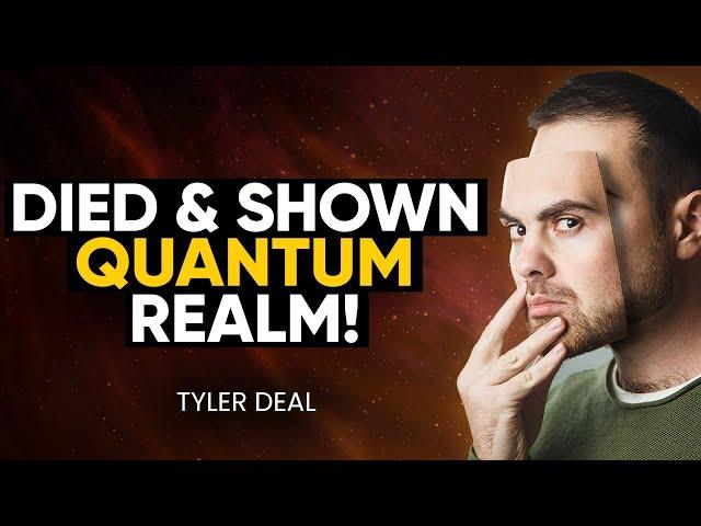 Man DIES in Crash, NDE Takes Him Into the INNER Quantum World of Nature | Tyler Deal