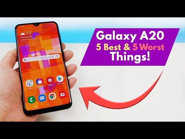 Samsung Galaxy A20 - 5 Best and 5 Worst Things!