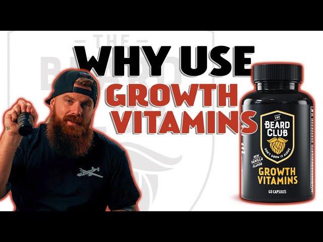 Why use The Beard Club Growth Vitamins?