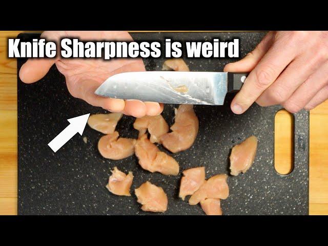 Why Knife Sharpness Is Not What You Think