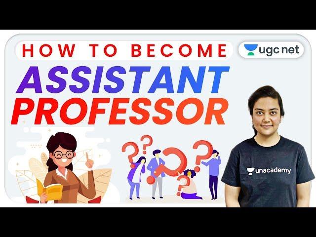 How to Become an Assistant Professor? Step by Step Guidelines | Strategy for NTA UGC NET/JRF