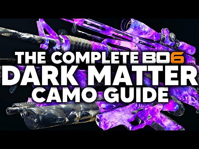 The Complete DARK MATTER Camo Guide for Black Ops 6