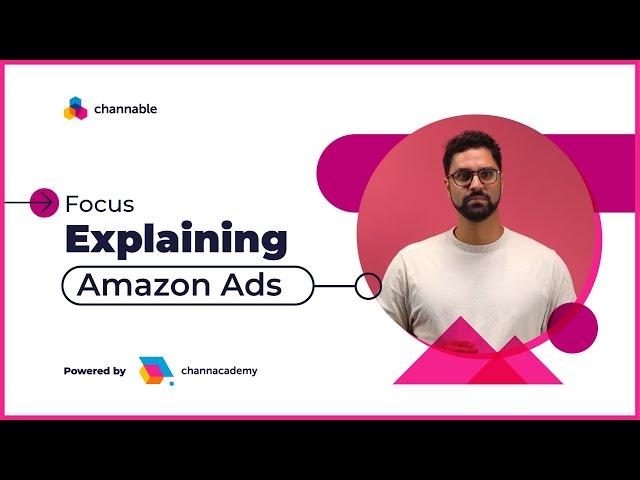 Amazon Ads Explained | Channable