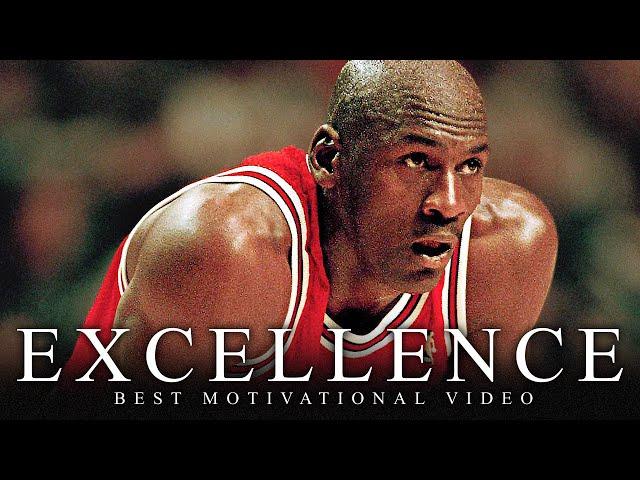 EXCELLENCE - One of the Greatest Motivational Speech Videos Ever (Success) HD