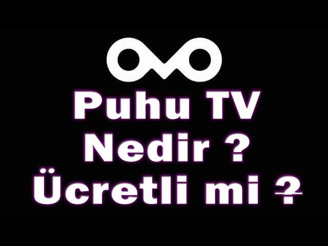 Puhu TV Nedir ? 10 Madde de PuhuTv