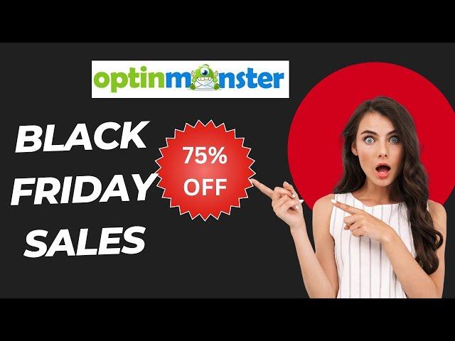 Get up to 9 Months Free!: OptinMonster Black Friday Deals 2024