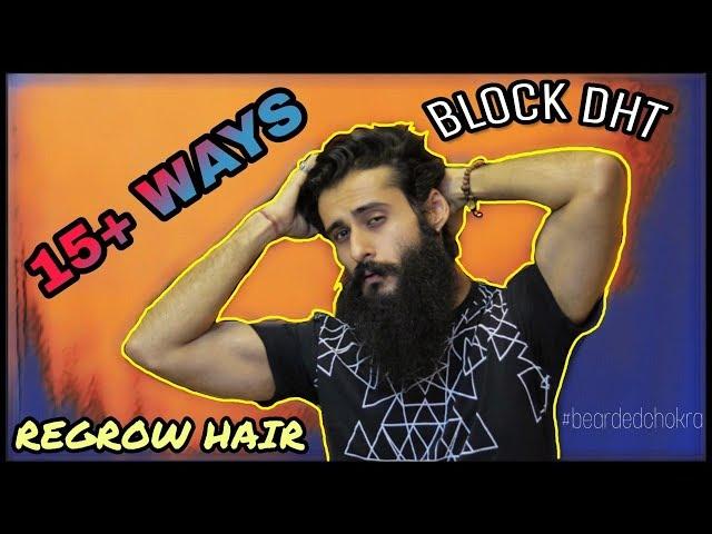 How To Reduce DHT & Regrow Hair | Bearded Chokra