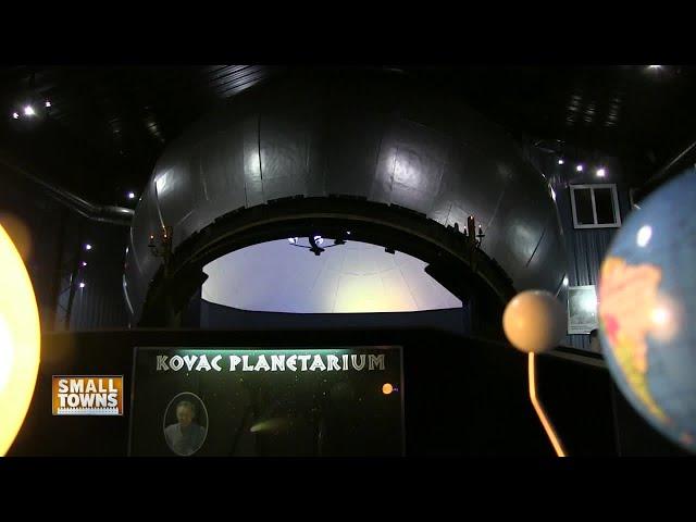 Small Towns: Kovac Planetarium