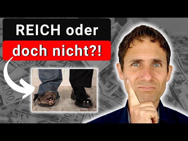 Vermögend werden - oder nicht? Die entscheidenden Unterschiede!