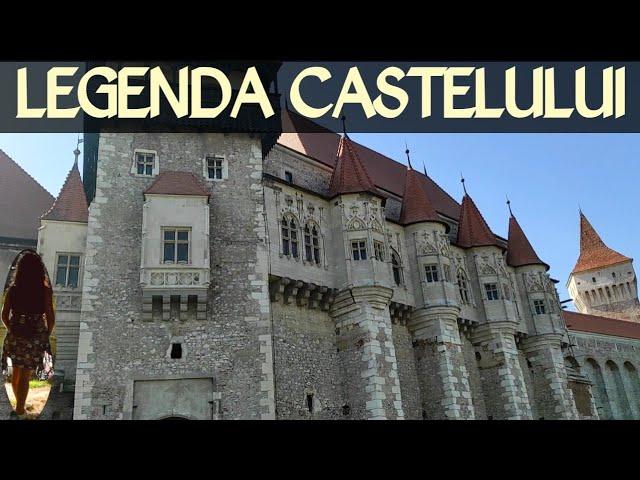 CASTELUL CORVINILOR - LEGENDE DIN  EVUL MEDIU !