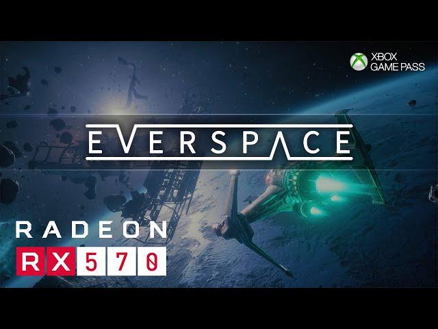 Everspace # AMD Ryzen 5 1600 + RX 570 4gb