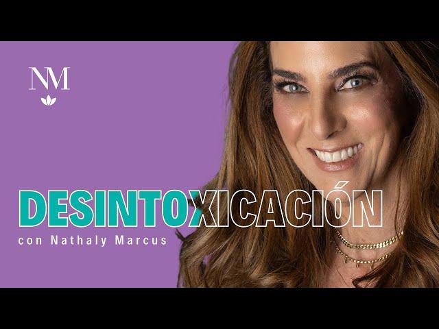 Desintoxicación con Nathaly Marcus en Las 3 R