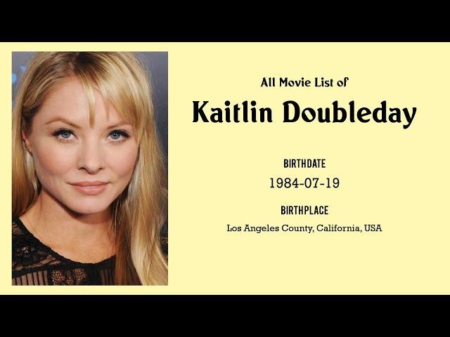 Kaitlin Doubleday Movies list Kaitlin Doubleday| Filmography of Kaitlin Doubleday