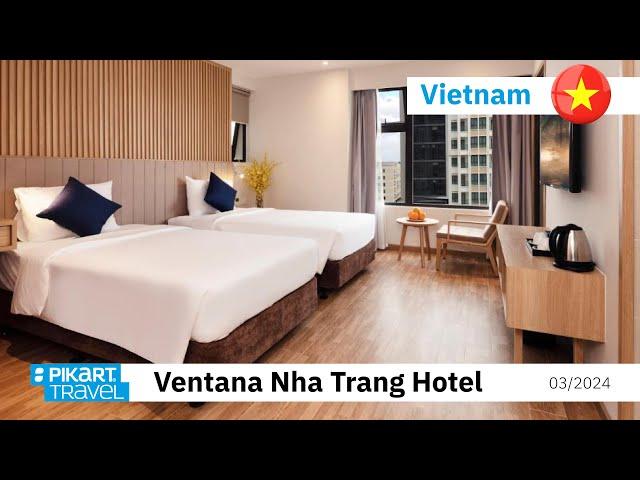 Review Ventana Nha Trang Hotel, Vietnam