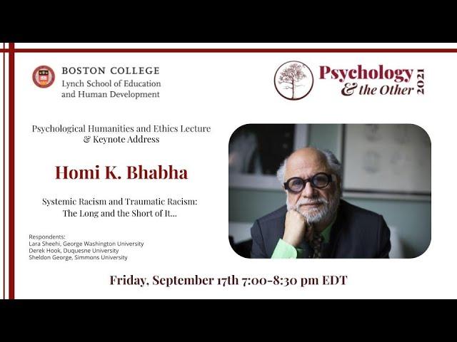 Systemic Racism and Traumatic Racism: The Long and the Short of It... with Dr. Homi K. Bhabha