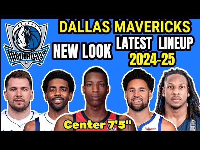 Dallas Mavericks Latest lineup 2024-25 NBA update