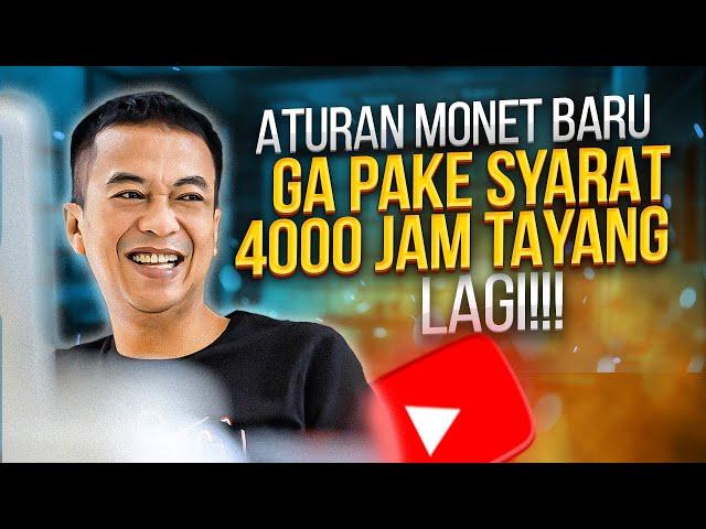 ATURAN MONET BARU  - GAK PAKE SYARAT 4000 JAM TAYANG LAGI!!!!