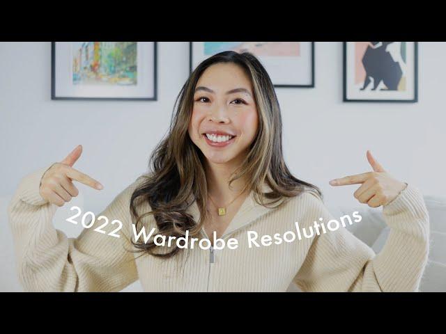 2022 WARDROBE RESOLUTIONS | closet app, adapting to my lifestyle, tracking & budgeting