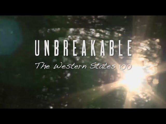 UNBREAKABLE: The Western States 100 - Feature Film - Limited Release