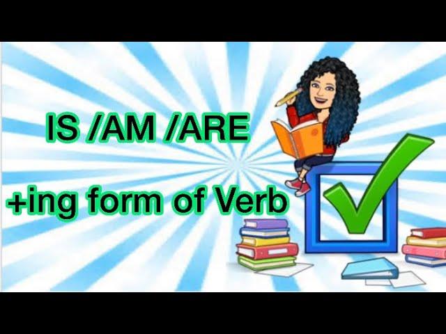 Is/Am /Are  +ing form of Verb/ ING spelling rules for Grade 1|English Grammar