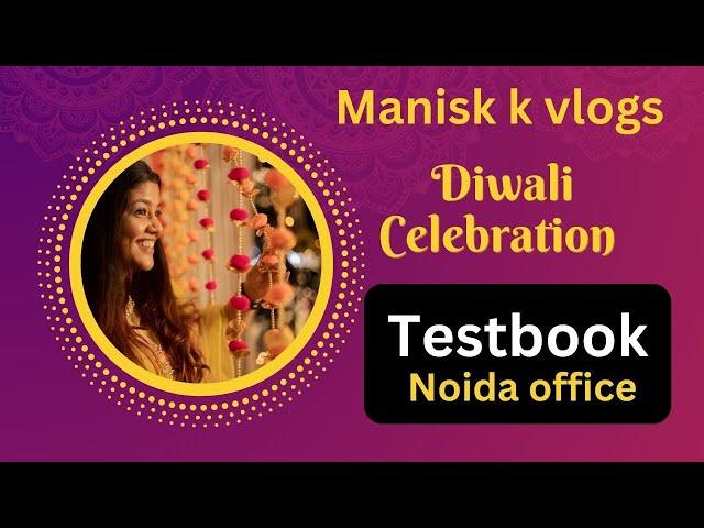 Testbook Diwali Puja & Party ! Diwali celebration! Testbook! Noida! Office! My blog! Manish K Vlogs