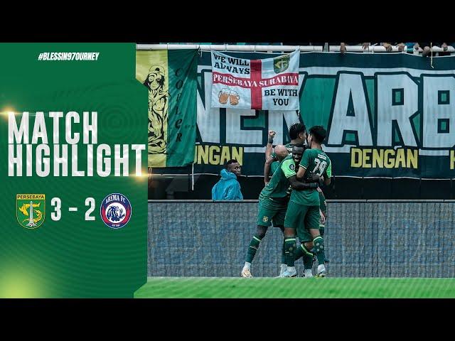 MATCH HIGHLIGHT | PERSEBAYA 3 - 2 AREMA FC