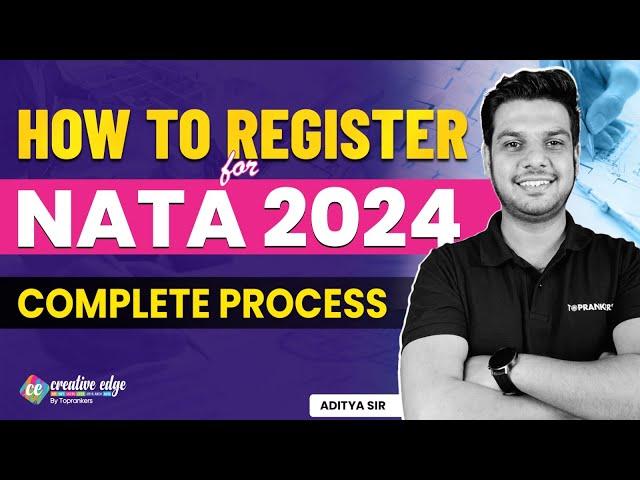 NATA 2024 Registration Process | NATA 2024 Step by Step Guide | NATA 2024 Complete Process