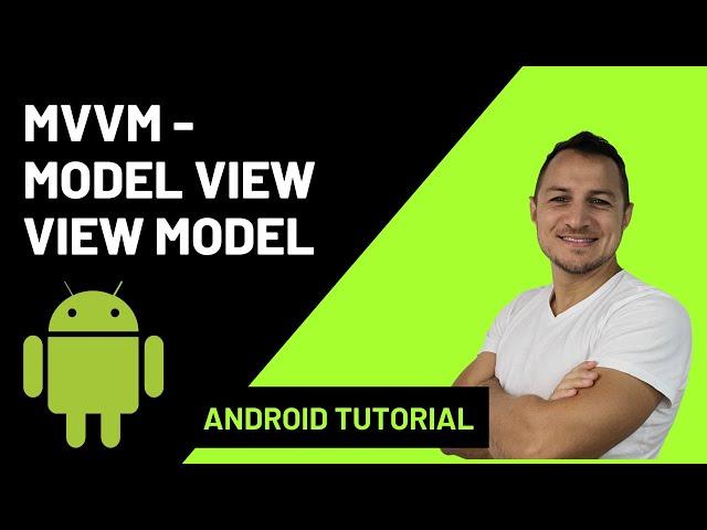 MVVM in Android- Model View View Model Tutorial with Project