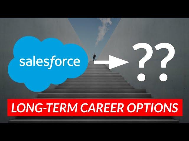 Salesforce long-term career options