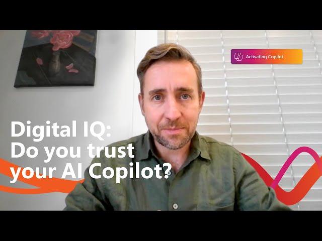 Do you trust your AI Copilot? | Digital IQ | AI for business Episode 1