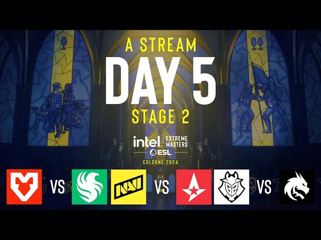 IEM Cologne 2024 - Day 5 - Stream A - FULL SHOW