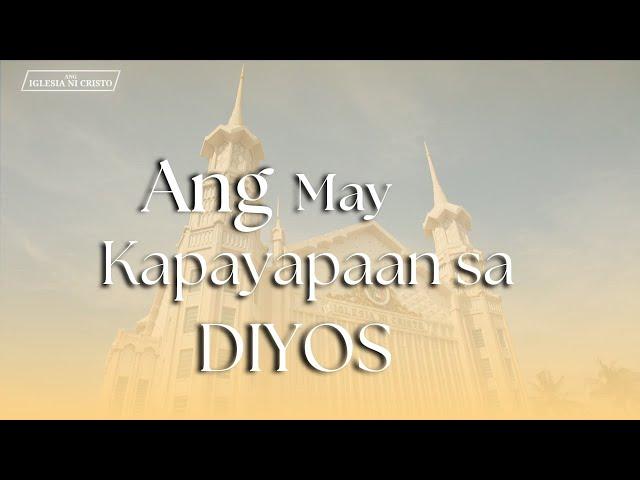 Ang May Kapayapaan sa Diyos | Ang Iglesia Ni Cristo