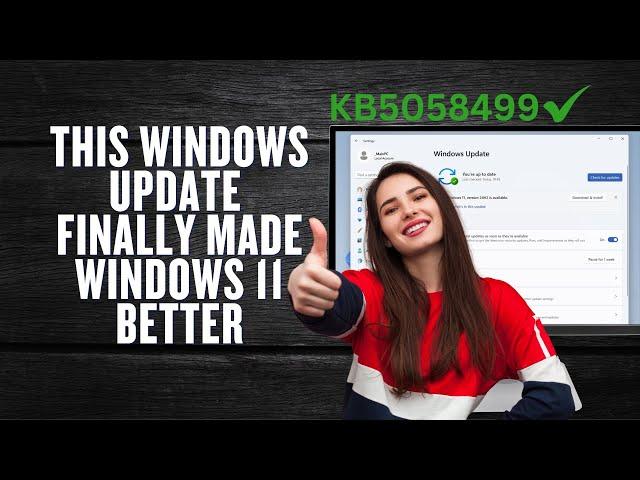 This Windows UPDATE Finally Made Windows 11 Better
