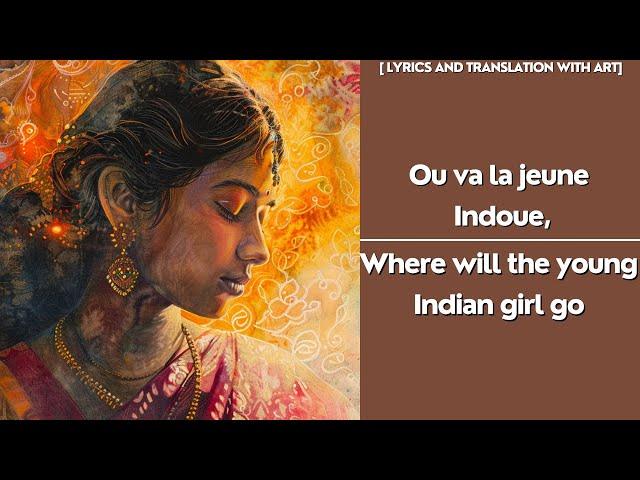 Où va la jeune Hindoue / Bell Song  (English lyrics and art)