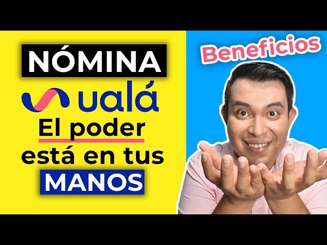 Uala NOMINA ¿Uala tiene la mejor portabilidad de Nomina? Nomina Uala Beneficios