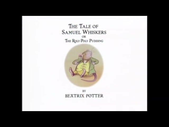 CARTOON ONLY: The World Of Peter Rabbit & Friends - The Tale of Samuel Whiskers or Roly Poly Pudding