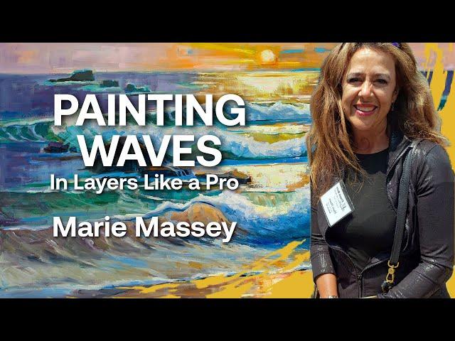 Create Realistic Waves with Layering Techniques with Marie Massey