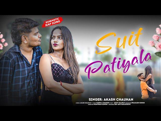 Suit patiyala | Akash chauhan | सूट पटियाला | #rap song #bhojpuri