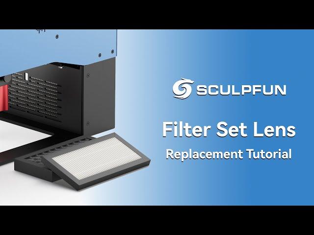 How to Replace the SCULPFUN iCube Series Filter Cotton | Step by Step