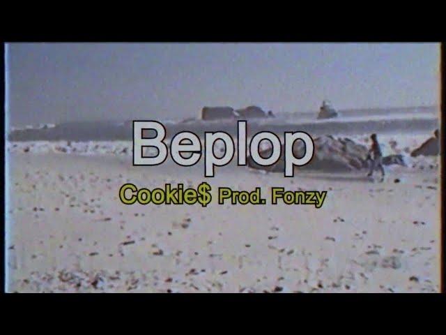 Cookie$ - Beplop (Prod. By Fonzy) Lyric Video