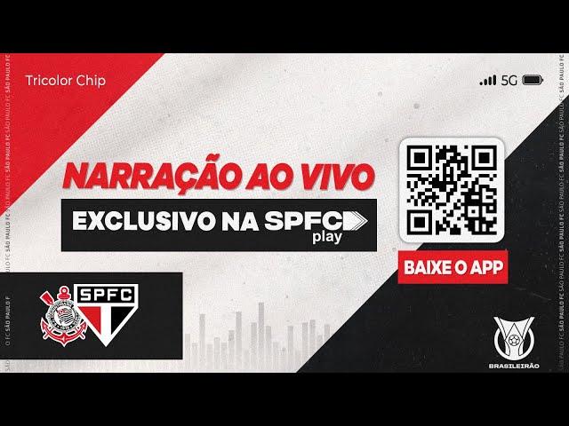 BRASILEIRÃO 2024 | CORINTHIANS X SÃO PAULO | SPFC PLAY